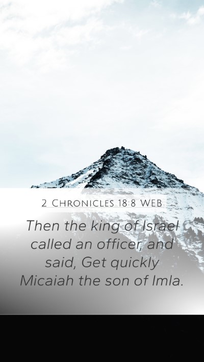 2 Chronicles 18:8 WEB Bible Verse Image