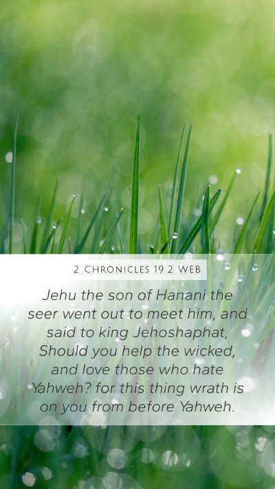 2 Chronicles 19:2 WEB Bible Verse Image