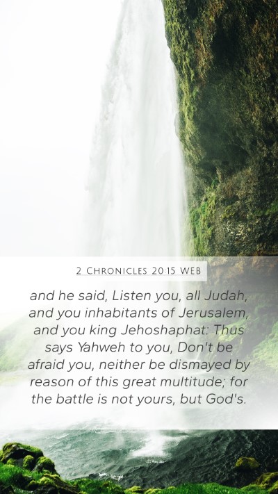 2 Chronicles 20:15 WEB Bible Verse Image