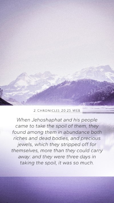 2 Chronicles 20:25 WEB Bible Verse Image