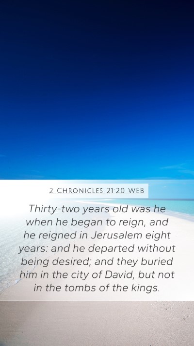 2 Chronicles 21:20 WEB Bible Verse Image