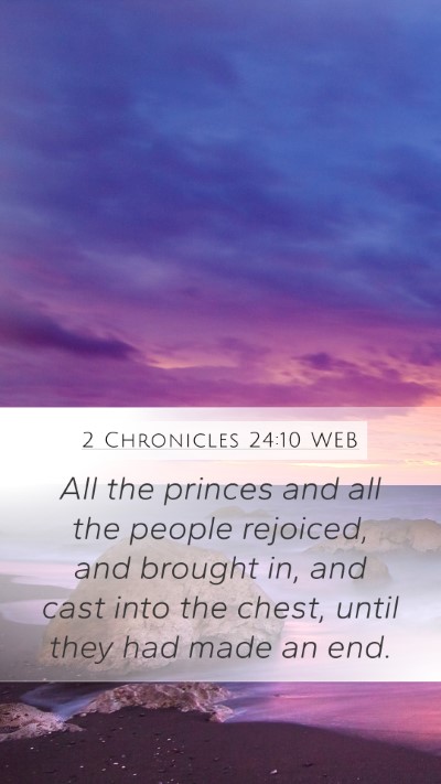 2 Chronicles 24:10 WEB Bible Verse Image