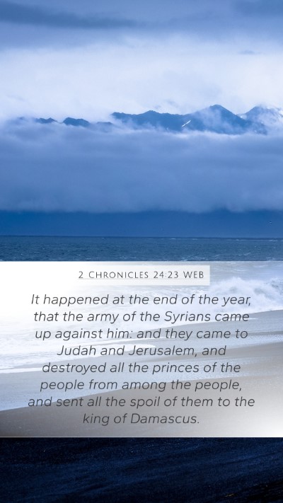 2 Chronicles 24:23 WEB Mobile Phone Wallpaper - It happened at the end of the year, that the army - Mobile Bible Verse Wallpaper