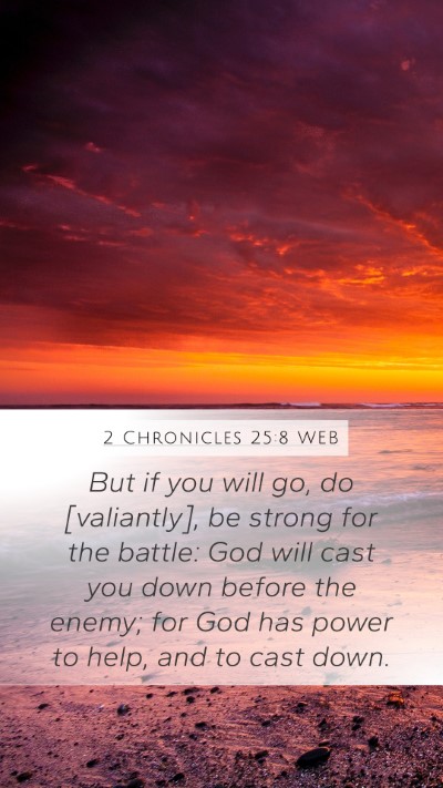 2 Chronicles 25:8 WEB Bible Verse Image