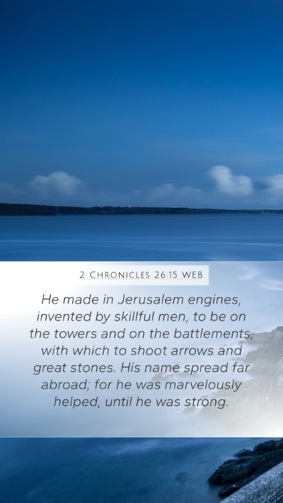 2 Chronicles 26:15 WEB Bible Verse Image