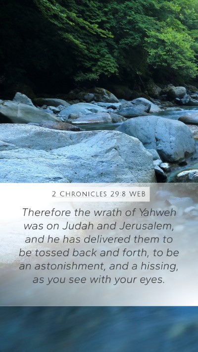 2 Chronicles 29:8 WEB Bible Verse Image