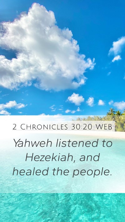 2 Chronicles 30:20 WEB Mobile Phone Wallpaper - Yahweh listened to Hezekiah, and healed the - Mobile Bible Verse Wallpaper