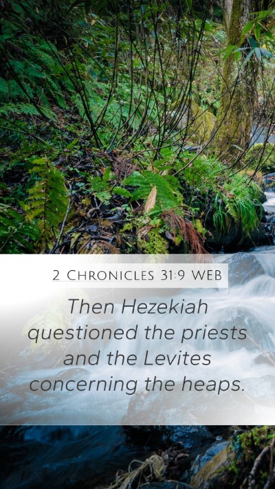 2 Chronicles 31:9 WEB Bible Verse Image