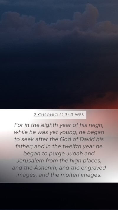 2 Chronicles 34:3 WEB Bible Verse Image