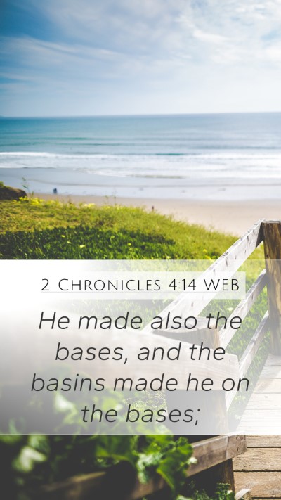 2 Chronicles 4:14 WEB Bible Verse Image