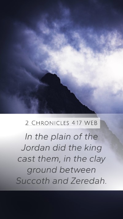 2 Chronicles 4:17 WEB Bible Verse Image
