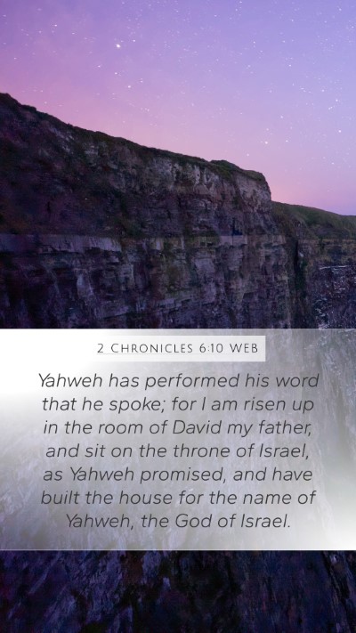 2 Chronicles 6:10 WEB Bible Verse Image