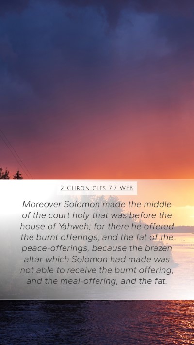 2 Chronicles 7:7 WEB Bible Verse Image