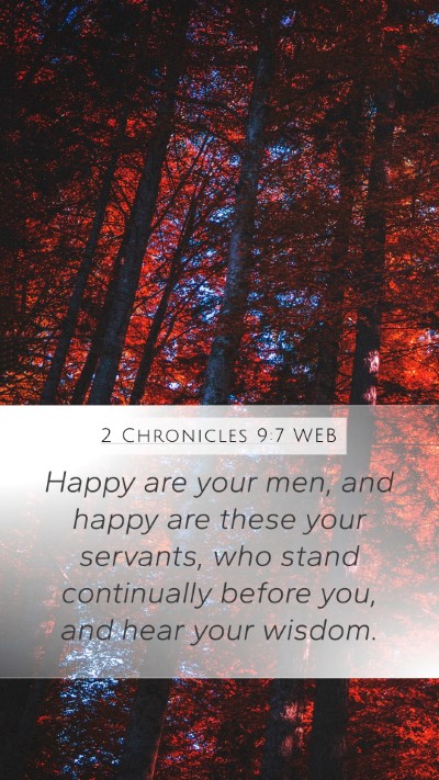 2 Chronicles 9:7 WEB Bible Verse Image
