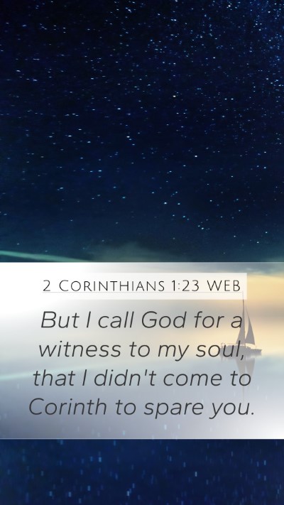 2 Corinthians 1:23 WEB Bible Verse Image