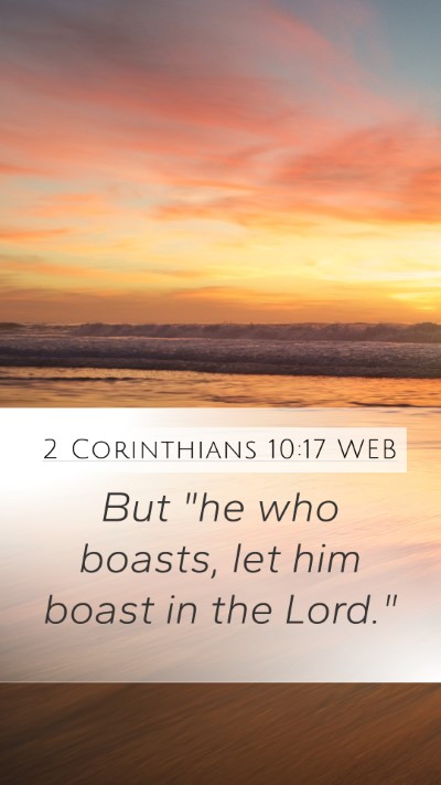 2 Corinthians 10:17 WEB Mobile Phone Wallpaper - But 