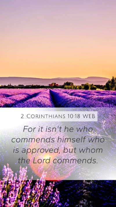2 Corinthians 10:18 WEB Bible Verse Image