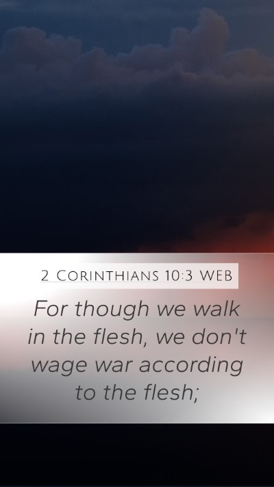 2 Corinthians 10:3 WEB Bible Verse Image