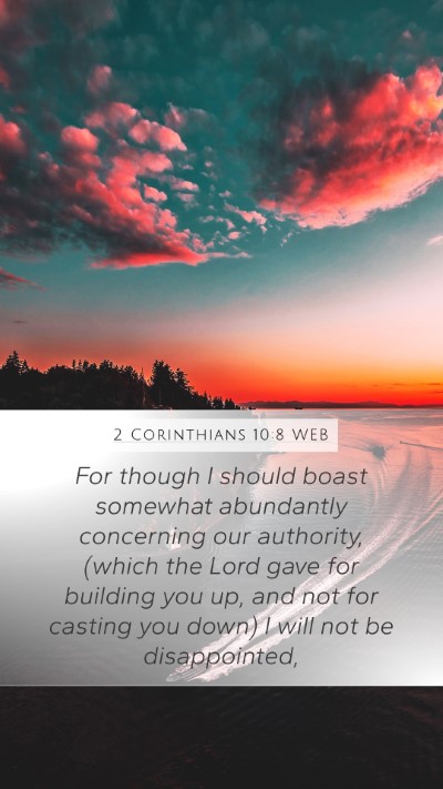 2 Corinthians 10:8 WEB Bible Verse Image