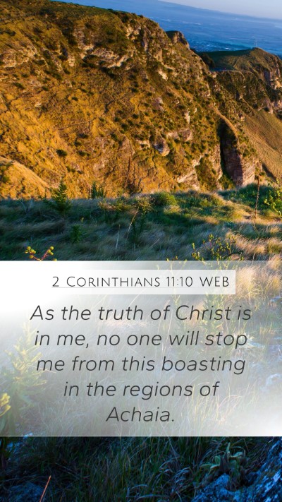 2 Corinthians 11:10 WEB Bible Verse Image