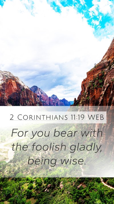 2 Corinthians 11:19 WEB Bible Verse Image