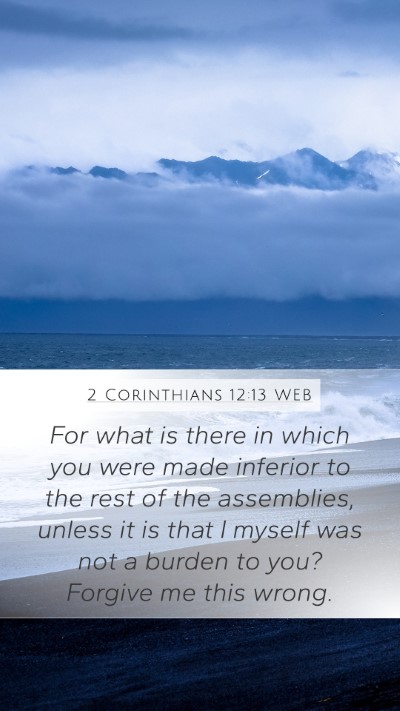 2 Corinthians 12:13 WEB Bible Verse Image