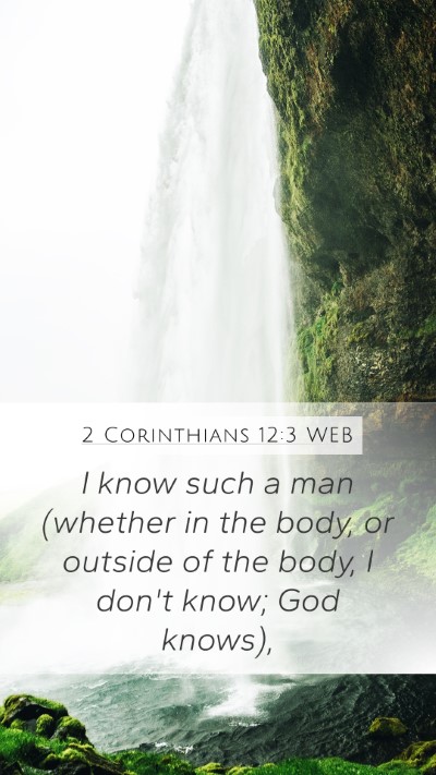 2 Corinthians 12:3 WEB Bible Verse Image