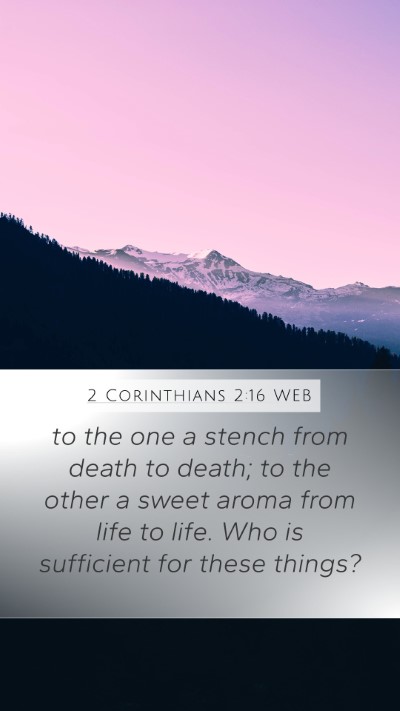 2 Corinthians 2:16 WEB Bible Verse Image