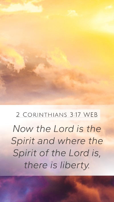 2 Corinthians 3:17 WEB Mobile Phone Wallpaper - Now the Lord is the Spirit and where the Spirit - Mobile Bible Verse Wallpaper