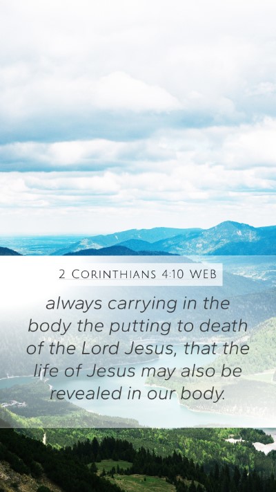 2 Corinthians 4:10 WEB Mobile Phone Wallpaper - always carrying in the body the putting to death - Mobile Bible Verse Wallpaper