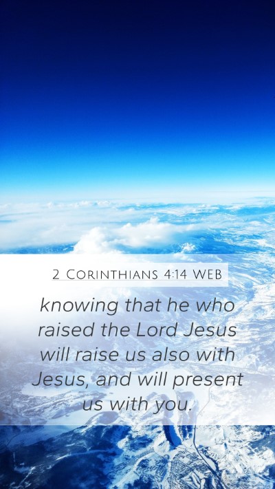 2 Corinthians 4:14 WEB Bible Verse Image