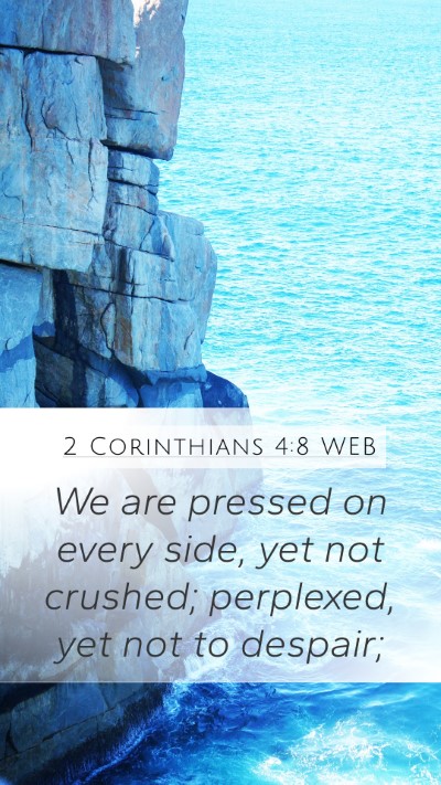 2 Corinthians 4:8 WEB Bible Verse Image