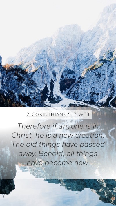 2 Corinthians 5:17 WEB Bible Verse Image
