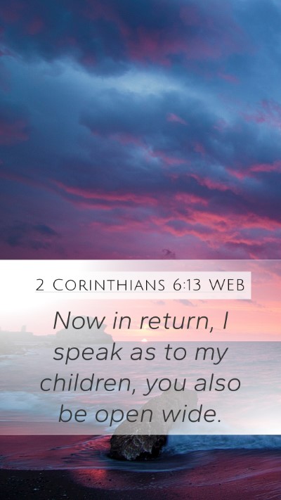 2 Corinthians 6:13 WEB Bible Verse Image