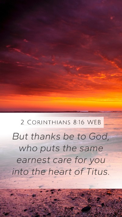 2 Corinthians 8:16 WEB Bible Verse Image