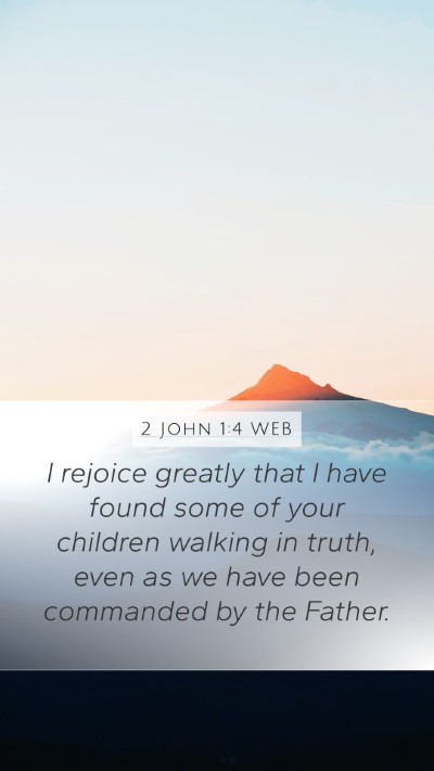 2 John 1:4 WEB Bible Verse Image