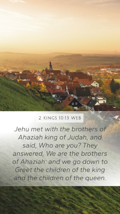 2 Kings 10:13 WEB Bible Verse Image
