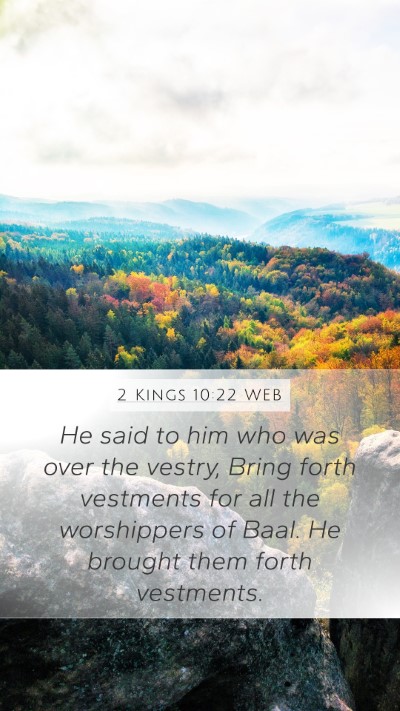 2 Kings 10:22 WEB Bible Verse Image