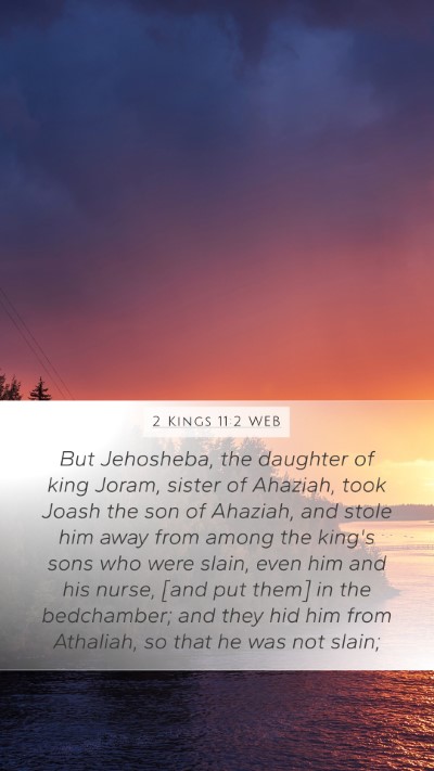 2 Kings 11:2 WEB Bible Verse Image