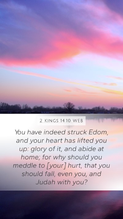 2 Kings 14:10 WEB Bible Verse Image