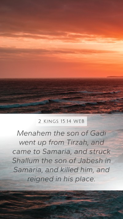 2 Kings 15:14 WEB Bible Verse Image