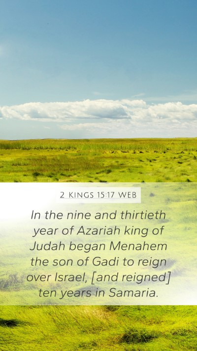 2 Kings 15:17 WEB Mobile Phone Wallpaper - In the nine and thirtieth year of Azariah king of - Mobile Bible Verse Wallpaper