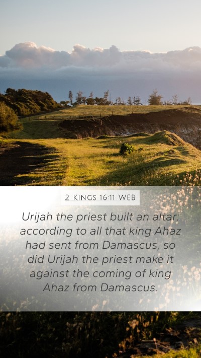 2 Kings 16:11 WEB Bible Verse Image