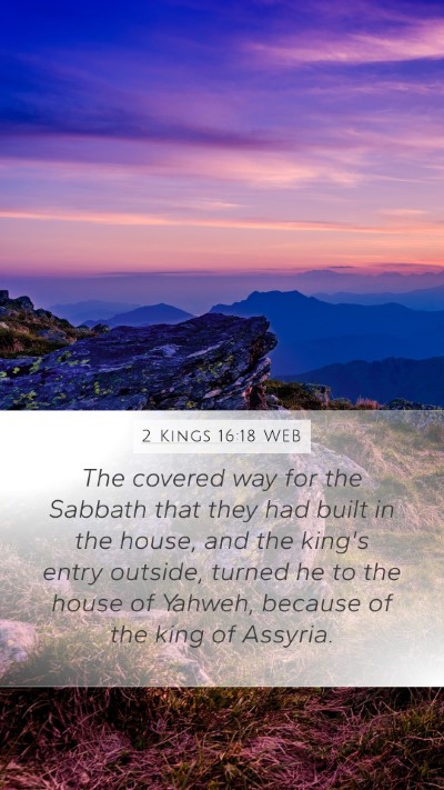 2 Kings 16:18 WEB Bible Verse Image