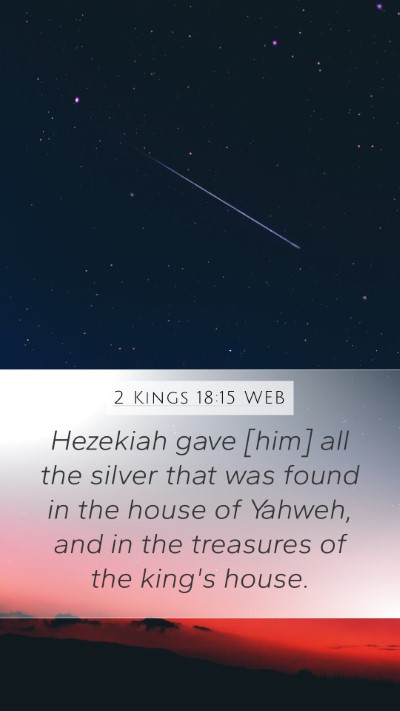 2 Kings 18:15 WEB Bible Verse Image