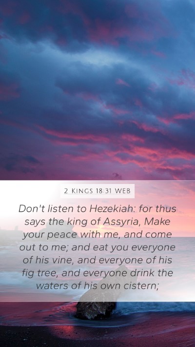 2 Kings 18:31 WEB Bible Verse Image
