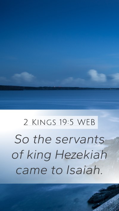 2 Kings 19:5 WEB Bible Verse Image