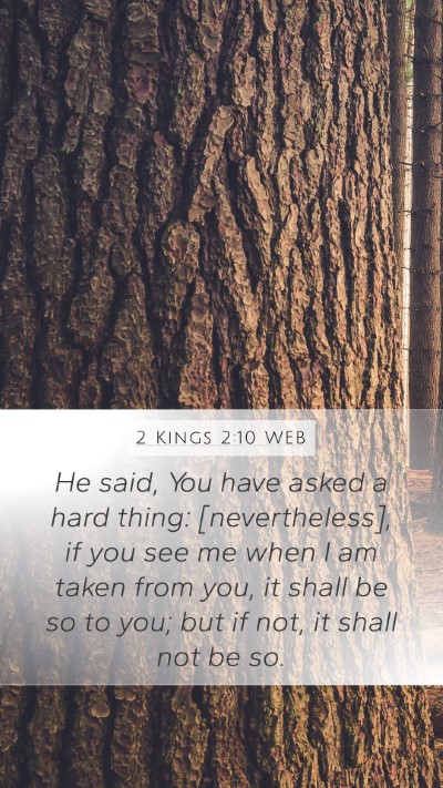2 Kings 2:10 WEB Bible Verse Image
