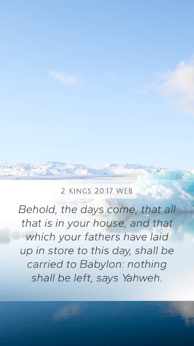 2 Kings 20:17 WEB Bible Verse Image