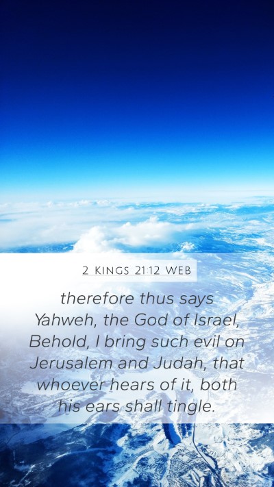2 Kings 21:12 WEB Bible Verse Image